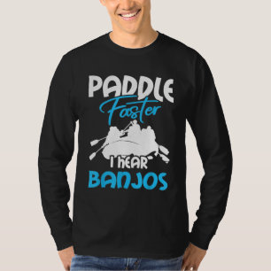 T-shirt Canot Pour Femmes Et Hommes Pagayer Plus Vite J'En
