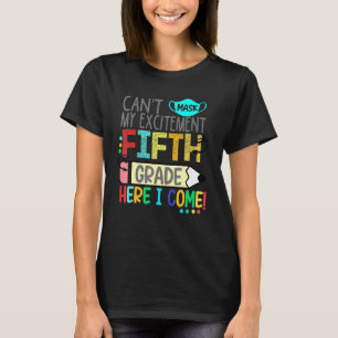 T-shirt Cant Masque Mon Excitation Cinquième Année Je Vien
