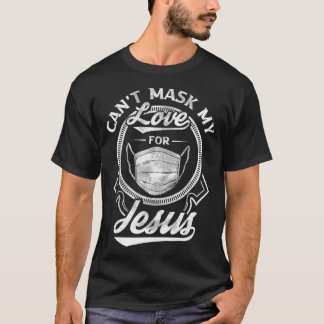 T-shirt Cant Masquer Mon Amour Pour Jésus Inspirationnel C