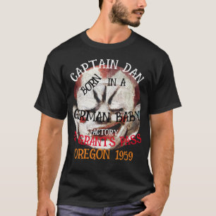 T-shirt Capitaine Dan né Usine de bébé allemand Grants Pas