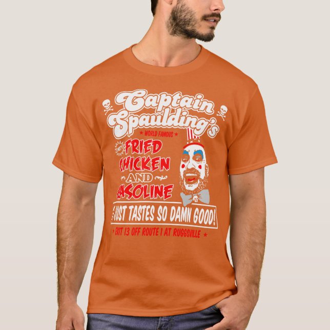 T-shirt Capitaine Spaulding Fried Chicken and Gasoline Fou (Devant)