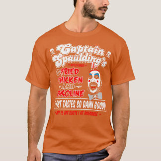 T-shirt Capitaine Spaulding Fried Chicken and Gasoline Hoo