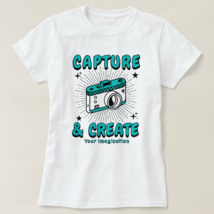 T-shirt Capturez et créez votre imagination