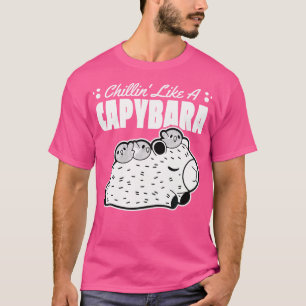 T-shirt Capy Chillin' Comme Un Capybara Capybara