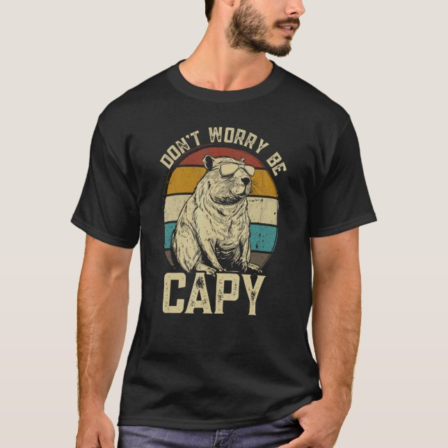 T-shirt Capybara Dont Be Worry Be Capy  animal Capybara (Devant)
