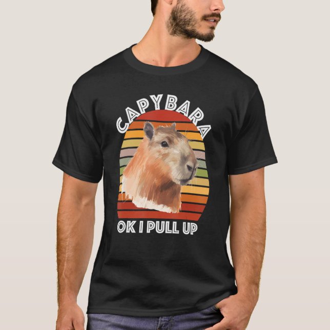 T-shirt Capybara Ok I Pull Up (Devant)
