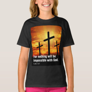T-shirt Car rien n'est impossible à Dieu.