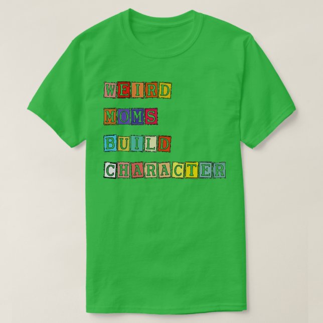 T-shirt Caractère de construction super de mamans bizarres (Design devant)
