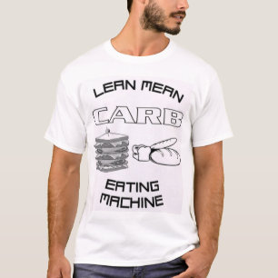 T-SHIRT CARB MOYEN MAIGRE MANGEANT LA MACHINE