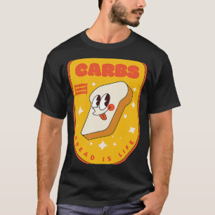 T-shirt Carbes Pain est la vie J'aime Carbes J'aime Pain