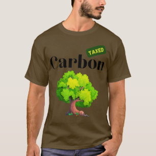 T-shirt Carbon Tax Climate Change Tree Design