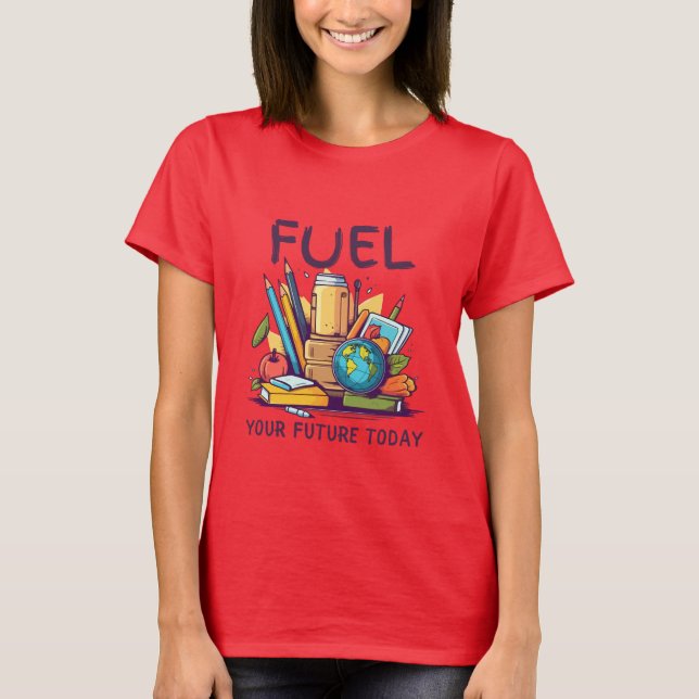 T-shirt Carburez votre avenir aujourd'hui (Devant)