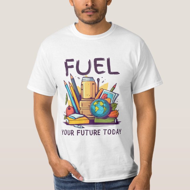 T-shirt Carburez votre avenir aujourd'hui (Devant)