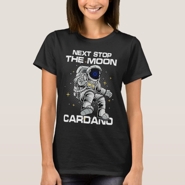T-shirt Cardano Crypto Blockchain Cryptocurrency Space Fun (Devant)