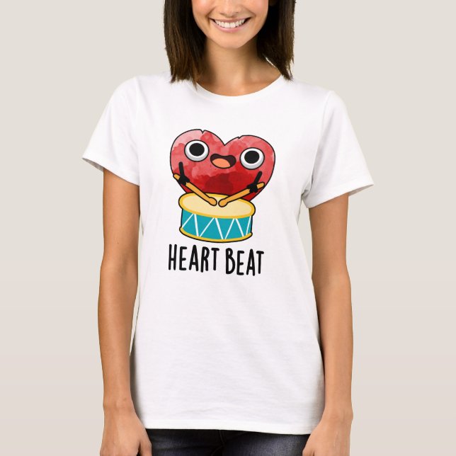 T-shirt Cardiaque Beat Funny Heart Drummer Pun (Devant)