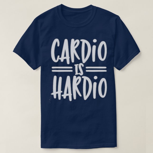 T-shirt Cardio Est Hardio amp Design de typographie (Design devant)