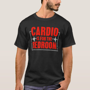 T-shirt Cardio Est Pour La Chambre Salle De Fitness Sarcas