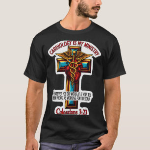 T-shirt Cardiologue chrétien docteur La cardiologie est mo