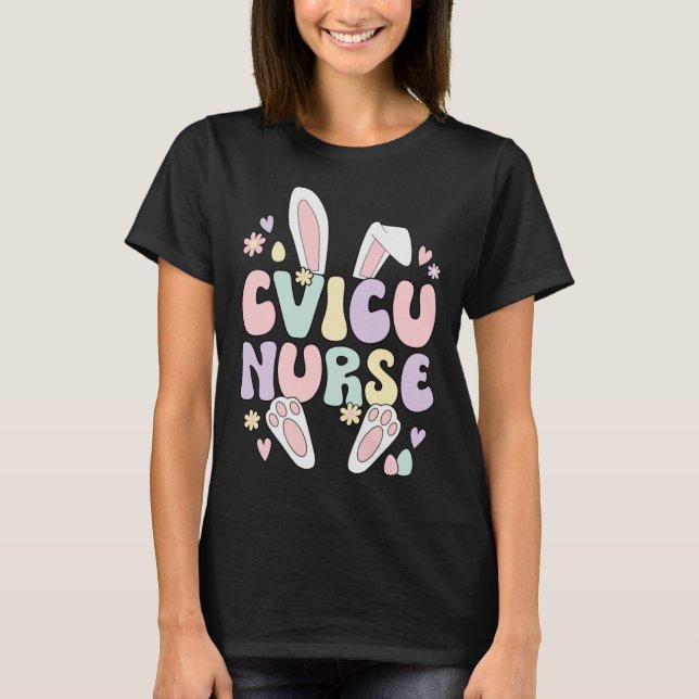 T-shirt Cardiovascular Intensive Care Unit Nurse Easter Bu (Devant)