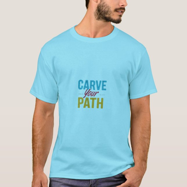 T-shirt Caresser votre chemin (Devant)