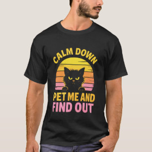 T-shirt Caressez-Moi et Découvrez Mème de Chat Furieux Drô