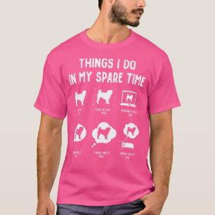T-shirt Carlin Les choses font temps libre Chien Maman Pap