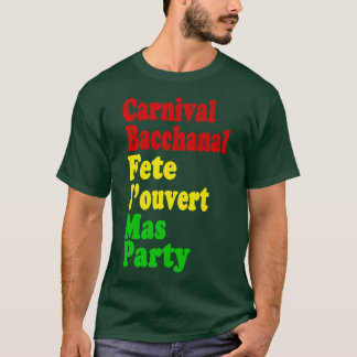T-shirt Carnaval Bacchanal Fete Jouvert Mas & Party Caribb