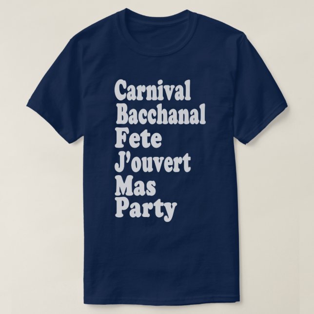 T-shirt Carnaval Bacchanal Fete Jouvert Mas & Party Caribb (Design devant)