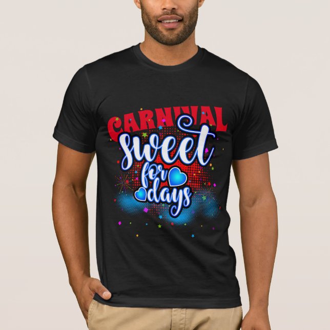 T-shirt CARNIVAL Sweet Pendant Des Jours ! (Devant)