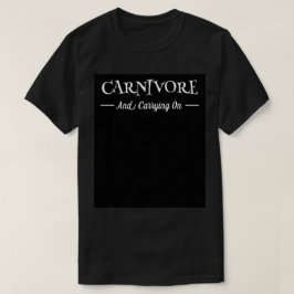 T-shirt Carnivore Et Poursuivre