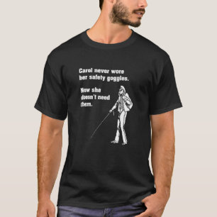 T-shirt Carol lunettes de sécurité Chemise Funny Science T