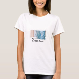 T - Shirt Carpe Diem