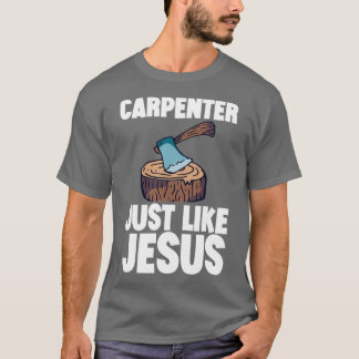 T-shirt Carpenter comme Jésus 2