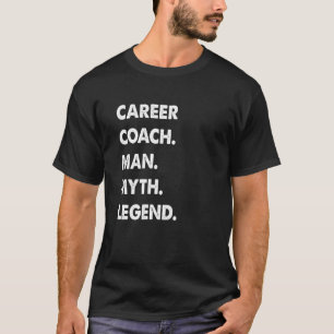 T-shirt Carrière Entraîneur Homme Mythe Légende