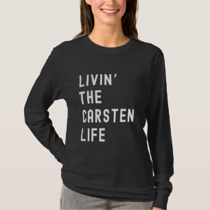 T-shirt Carsten Living The Carsten Life Name Funny