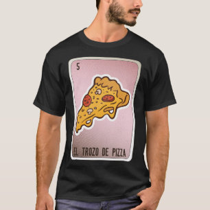T-shirt Carte Bingo El Trozo De Pizza Mexicaine Arlang Chi
