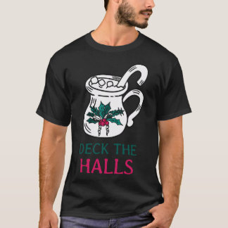 T-shirt Carte de voeux de vacances Deck The Halls