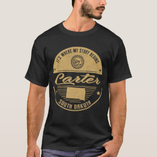 T-shirt Carter Dakota du Sud C'est où mon histoire commenc