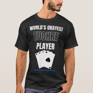T-shirt Cartes de jeux de l'assez bon joueur de Euchre