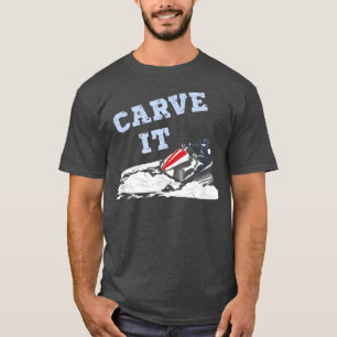 T-shirt Carve It Funny Motoneige équitation Poudre profond