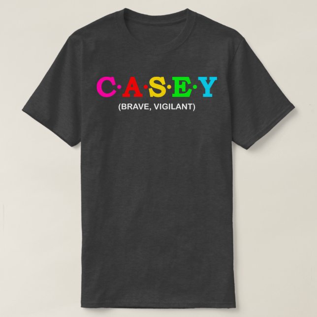 T-shirt Casey Brave Vigilant (Design devant)