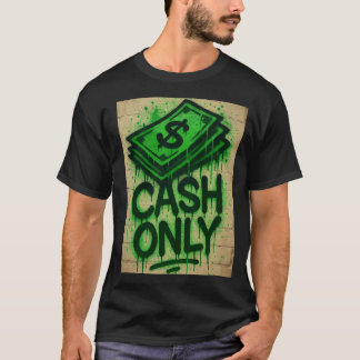 T-shirt Cash Only Graffiti Style Spray - Shirt 