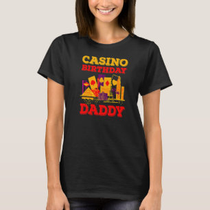 T-shirt Casino Anniversaire Daddy Joueur Poker Jeu Poker