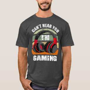 T-shirt Casque Cadeau Gamer Drôle Ne Peux Pas Vous Entendr