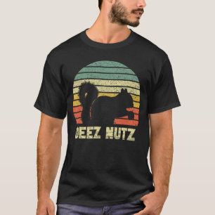 T-shirt Casse-noix Deez Nuts Écureuil Deez Nutz Deezs Nut 