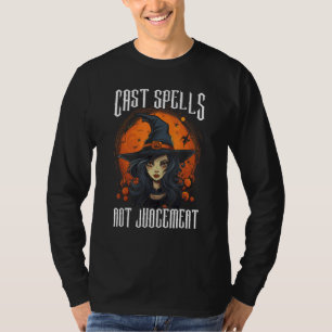 T-shirt Cast Spells Pas Jugement Halloween Witch Costume
