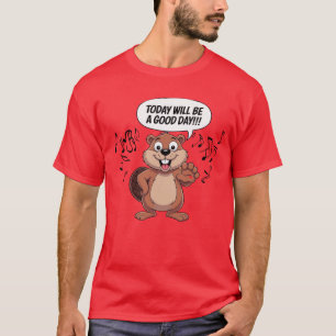 T-shirt Castor de dessin animé Aujourd'hui sera une bonne