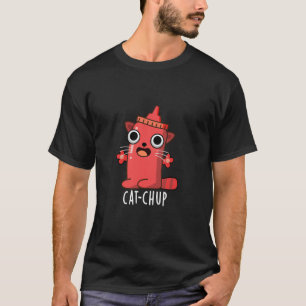 T-shirt Cat-chup Punition Drôle de Ketchup