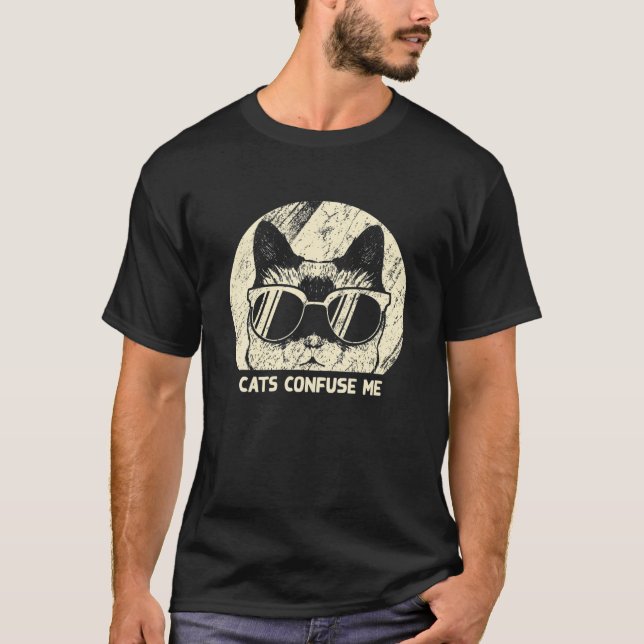 T-shirt Cat Confuse Me Cat Lover Sayings Kitten Quotes (Devant)