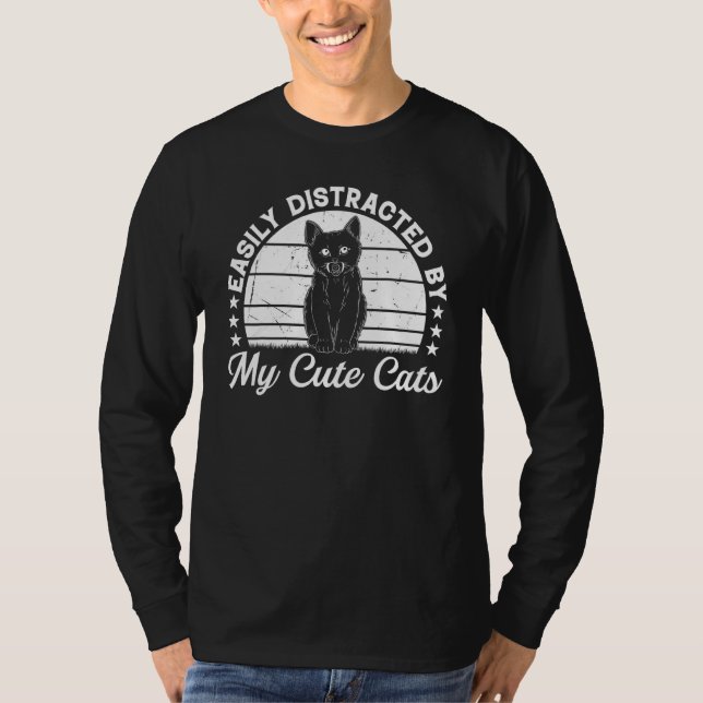 T-shirt Cat  Cute Cat Owner  Easily Distracted By My Cute  (Devant)